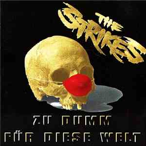 The Strikes  - Zu Dumm Für Diese Welt download flac mp3