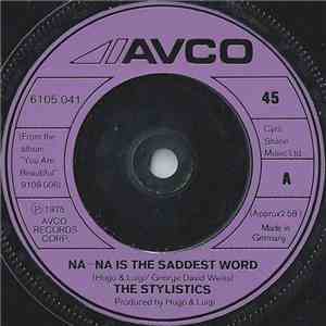 The Stylistics - Na-na Is The Saddest Word download flac mp3