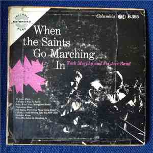 Turk Murphy And His Jazz Band - When The Saints Go Marching In download flac mp3
