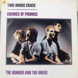 Two Minds Crack - Enemies Of Promise / The Hunger And The Greed download flac mp3