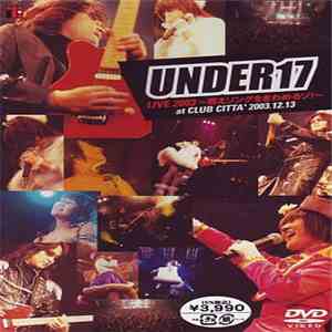 Under17 - Live 2003 ～萌えソングをきわめるゾ!～ At Club Citta' 2003.12.13 download flac mp3