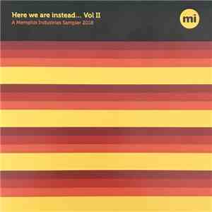Various - Here We Are Instead... Vol II A Memphis Industries Sampler 2018 download flac mp3