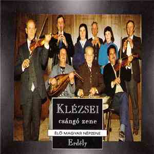 Various - Klézsei Csángó Zene - Erdély download flac mp3