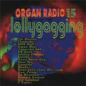 Various - Organ Radio15 Lollygagging download flac mp3