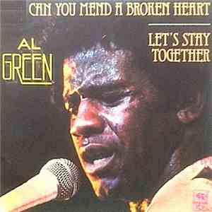 Al Green - How Can You Mend A Broken Heart / Let's Stay Together download flac mp3