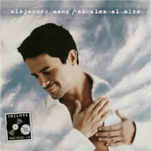 Alejandro Sanz - El Alma Al Aire download flac mp3