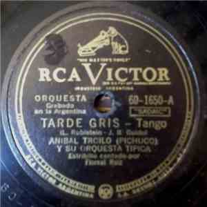 Aníbal Troilo (Pichuco) Y Su Orquesta Típica - Tarde Gris / Café De Los Angelitos download flac mp3