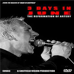 Artery  - 3 Days In June - The Reformation Of Artery download flac mp3