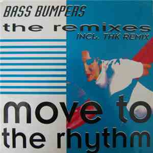 Bass Bumpers - Move To The Rhythm (The Remixes) download flac mp3