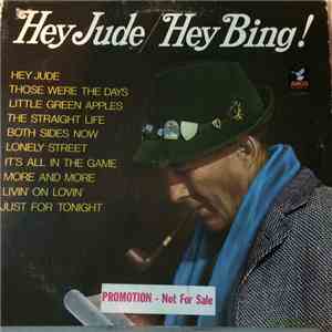 Bing Crosby With The Jimmy Bowen Orchestra And Chorus, - Hey Jude / Hey Bing! download flac mp3