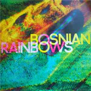 Bosnian Rainbows - Bosnian Rainbows download flac mp3