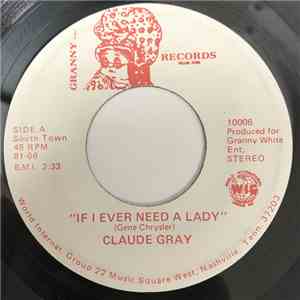 Claude Gray  - If I Ever Need A Lady / The Bar download flac mp3