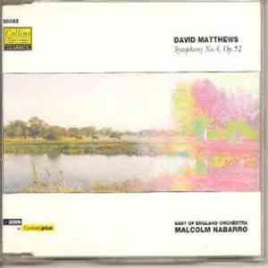 David Matthews , East Of England Orchestra, Malcolm Nabarro - Symphony No. 4, Op. 52 download flac mp3