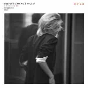 Deeperise, Mr.Nu & Tolgah - I Want To Be download flac mp3