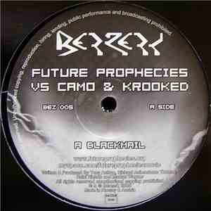 Future Prophecies vs Camo & Krooked - Blackmail / No Nerds Needed download flac mp3