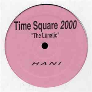 Hani - Time Square 2000 (The Lunatic) download flac mp3