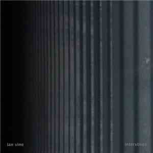 Ian Vine - Interstices download flac mp3