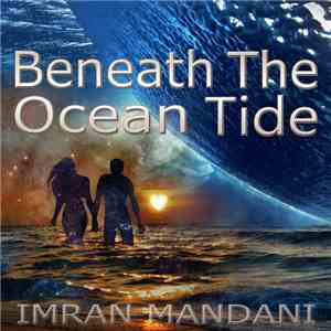 Imran Mandani - Beneath The Ocean Tide download flac mp3