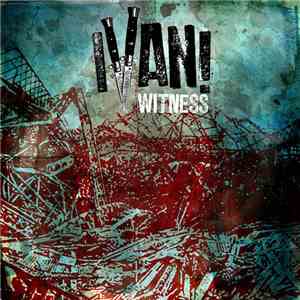 Ivan! - Witness download flac mp3