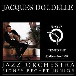 Jacques Doudelle - Jazz Orchestra (Sydney Bechet Junior) download flac mp3