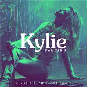 Kylie Minogue - Dancing (Illyus & Barrientos Remix) download flac mp3