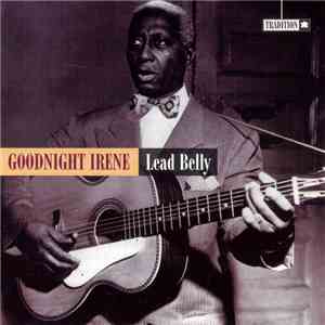 Lead Belly - Goodnight Irene download flac mp3