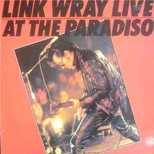 Link Wray - Link Wray Live At The Paradiso download flac mp3