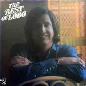 Lobo  - The Best Of Lobo download flac mp3