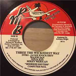 Major San, Jackie Knock Shot, Ninja Kid, Mikey Merican, Sugar Ray  - Sugar Ray / Three The Wickedest Way download flac mp3