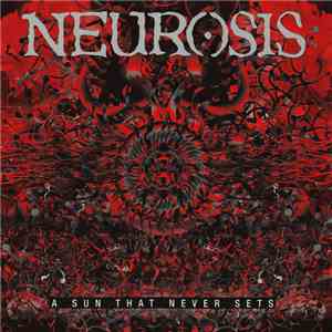 Neurosis - A Sun That Never Sets download flac mp3