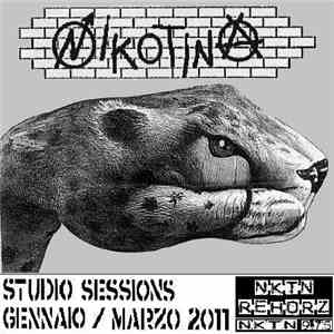 Nikotina - Studio Sessions Gennaio / Marzo 2011 download flac mp3