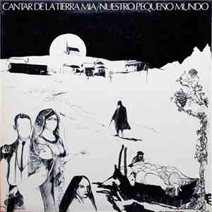 Nuestro Pequeño Mundo - Cantar De La Tierra Mia download flac mp3