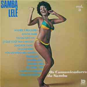 Os Comunicadores Do Samba - Samba Lelê Vol. 3 download flac mp3