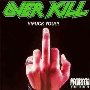Overkill - !!!Fuck You!!! download flac mp3