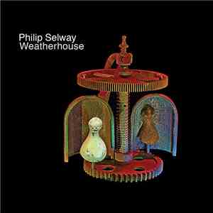 Philip Selway - Weatherhouse download flac mp3