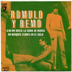 Romulo Y Remo - A Mi Me Gusta La Cama De Maria / No Busques Flores En El Cielo download flac mp3
