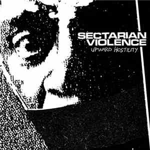 Sectarian Violence - Upward Hostility download flac mp3