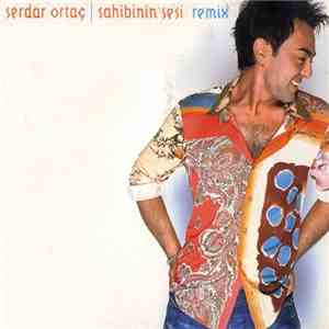 Serdar Ortaç - Sahibinin Sesi (Remix) download flac mp3