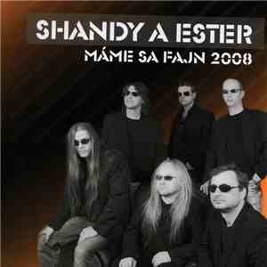 Shandy A Ester - Máme Sa Fajn 2008 download flac mp3