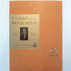 T. S. Eliot - T. S. Eliot Reads His Four Quartets download flac mp3