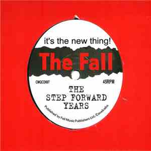 The Fall - It's The New Thing! (The Step Forward Years) download flac mp3