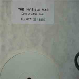 The Invisible Man  - Give A Little Love download flac mp3