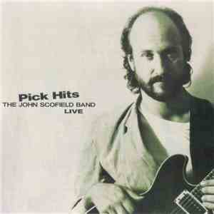 The John Scofield Band - Pick Hits Live download flac mp3