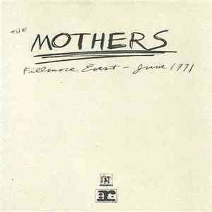 The Mothers - Fillmore East, June 1971 download flac mp3