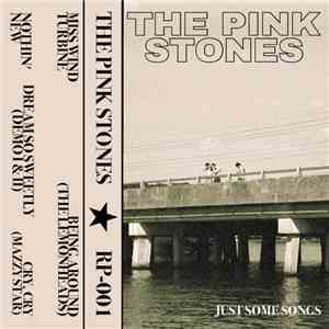 The Pink Stones - Just Some Songs download flac mp3