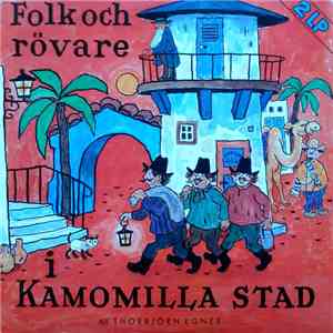 Thorbjörn Egner - Folk Och Rövare I Kamomilla Stad download flac mp3