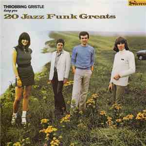 Throbbing Gristle - 20 Jazz Funk Greats download flac mp3