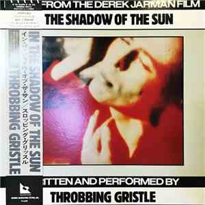 Throbbing Gristle - In The Shadow Of The Sun download flac mp3