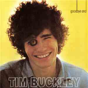 Tim Buckley - Goodbye And Hello download flac mp3