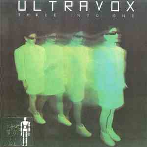 Ultravox - Three Into One download flac mp3
